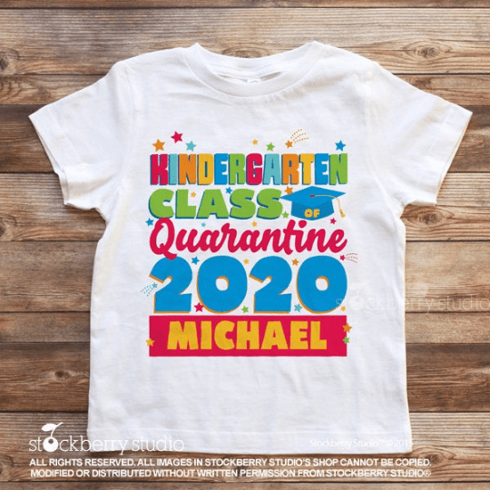 Kindergarten Graduation Quarantine Shirt - Stockberry Studio