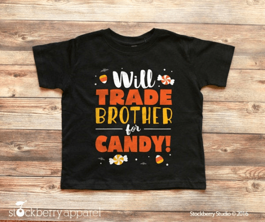 Will Trade Brother for Candy Halloween Shirt - Stockberry Studio