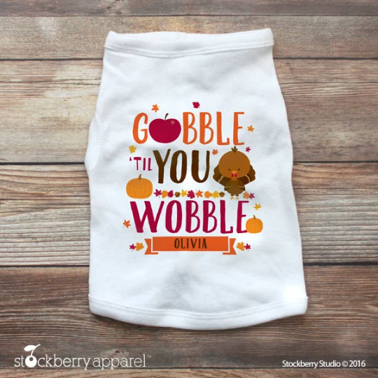 Thanksgiving Gobble Til You Wobble Dog Shirt