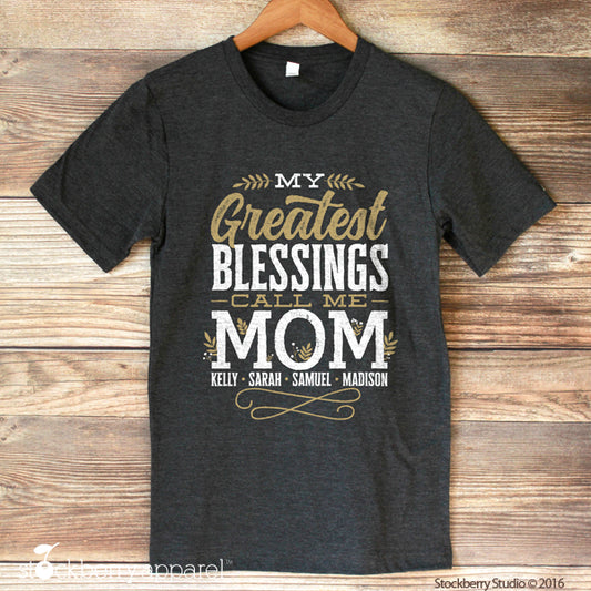My Greatest Blessings Call Me Mom Shirt Mother's Day Gift Ideas Personalized with Kids Names - Stockberry Studio