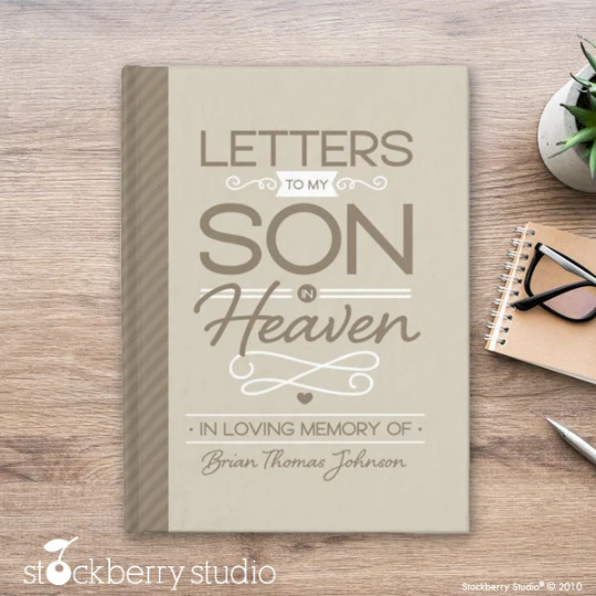 Letters to my Son in Heaven Journal