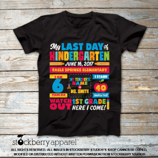 Last Day of Kindergarten Shirt - Stockberry Studio